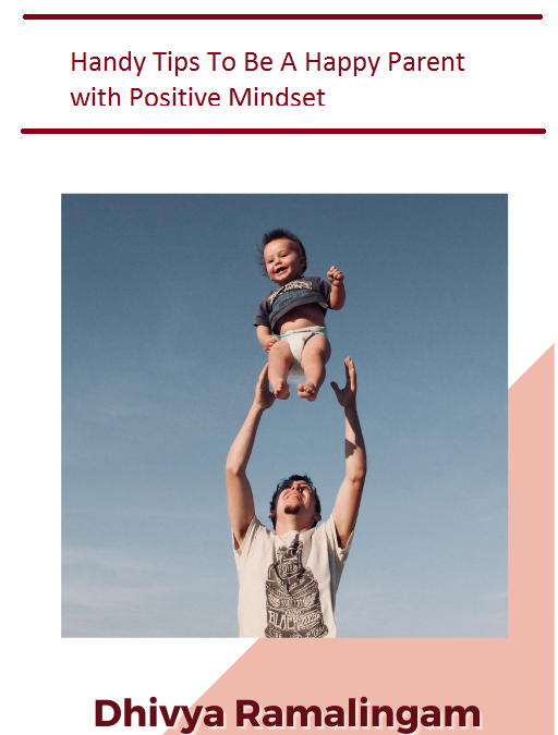 Free E-Book – Handy Tips To Be A Happy Parent with Positive Mindset