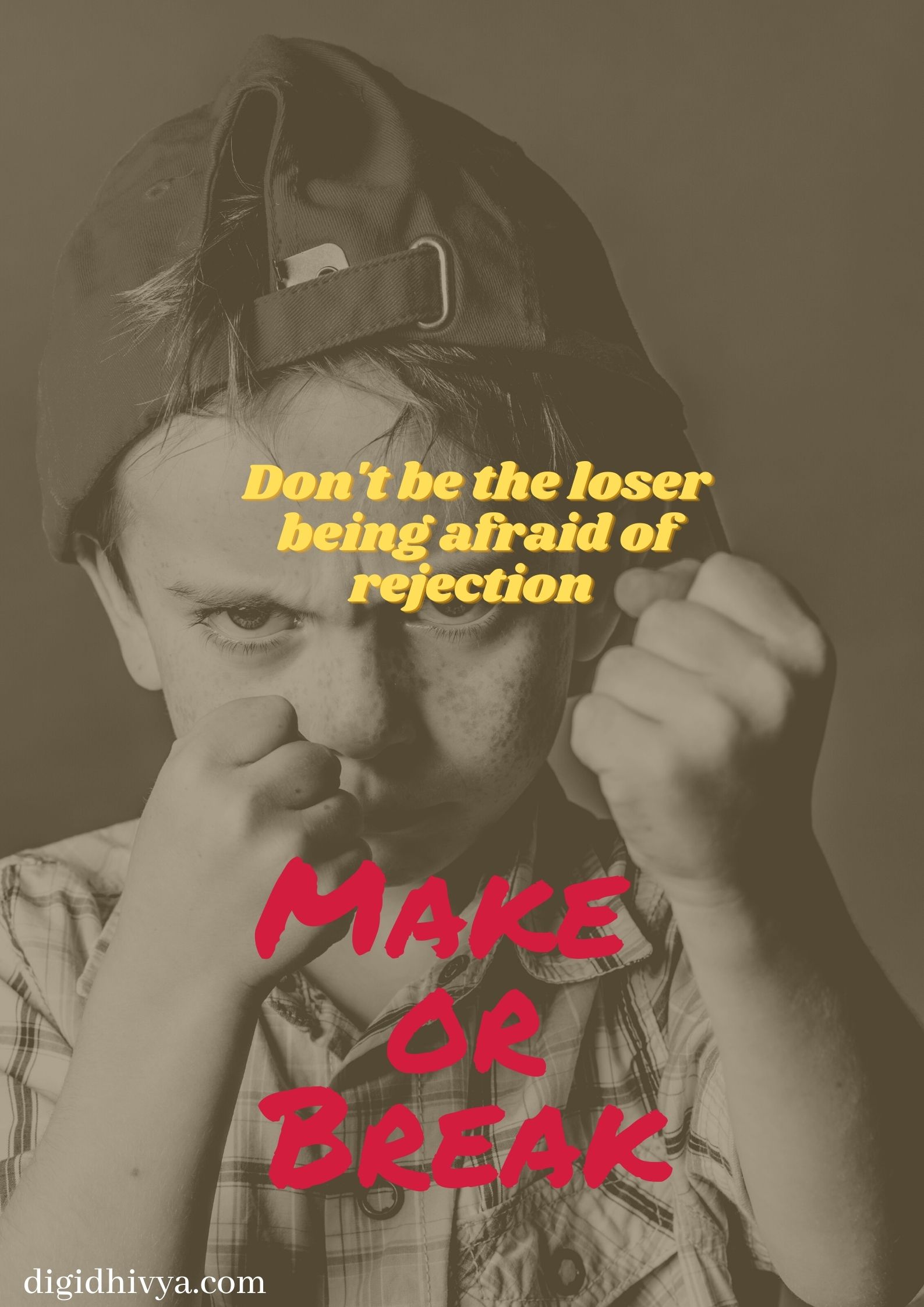 Don't afraid of rejections