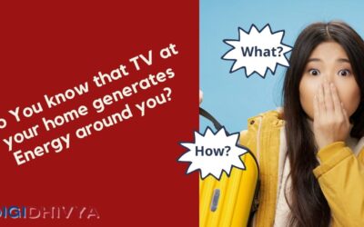 Do You know that TV at your home generates Energy around you?